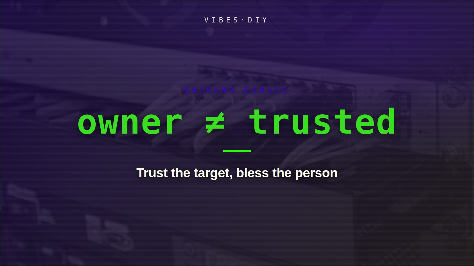 Branded title card: “owner ≠ trusted” over a duotone photo of network cables leaving a switch.