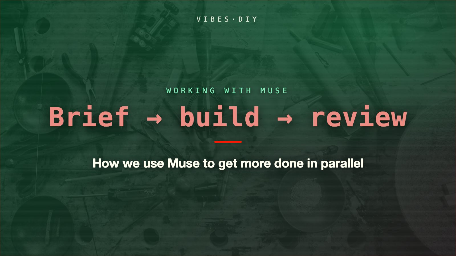 How we use Muse to get more done in parallel